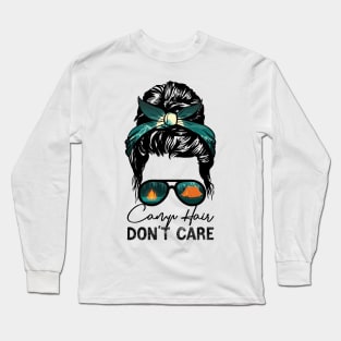 Camp Hair Don't Care Womens Camper Camping Messy Bun Hair Long Sleeve T-Shirt